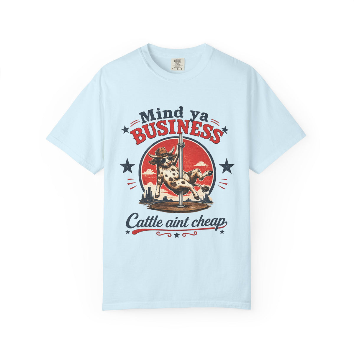 Mind Ya' Business Cattle Unisex Comfort Colors® Garment-Dyed T-shirt