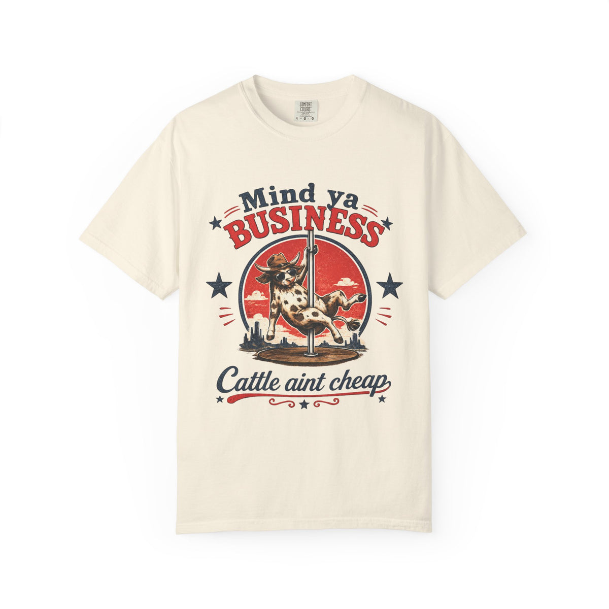 Mind Ya' Business Cattle Unisex Comfort Colors® Garment-Dyed T-shirt